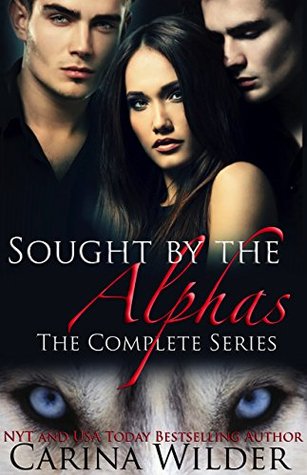 Sought by the Alphas Complete Boxed Set (Kindle Edition)