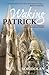 Waking Patrick, an Ordinary...