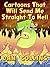 Cartoons That Will Send Me Straight To Hell 3 by Dan Collins