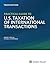 Practical Guide to U.S. Taxation of International Transactions by Robert J. Misey Jr. Practical Guide to U.S. Taxation of International Transactions by Robert J. Misey Jr.