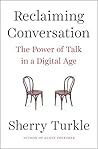 Reclaiming Conversation by Sherry Turkle