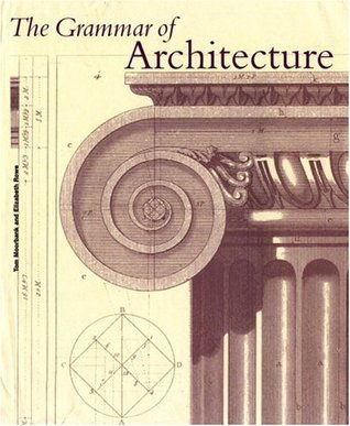 The Grammar of Architecture (Paperback)