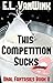 This Competition Sucks (Oral Fantasies Book 2)