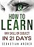 How to Learn: Any Skill or ...