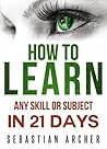 How to Learn: Any...