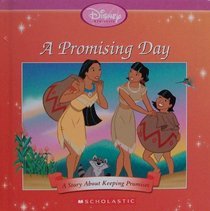 A Promising Day. A Story About Keeping Promises (The Princess Collection)