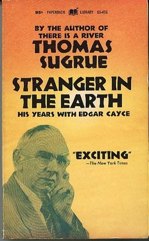 Stranger in the Earth: His Years With Edgar Cayce