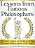 Lessons from Famous Philosophers: A Crash Course on the Ideas of the Greatest Philosophers of All Time ~ (An Intro to Philosophy's Best Philosophers)