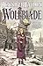 Wolfblade (Hythrun Chronicles: Wolfblade Trilogy, #1)