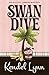 Swan Dive (An Elliott Lisbo...