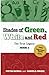 Shades of Green, White and Red: Book 2: The True Legacy