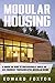Modular Housing: A Guide on...