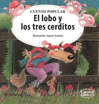 El lobo y los tres cerditos (Spanish Edition)