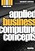 Applied Business Computing Concepts 3 by Matthew McCarthy