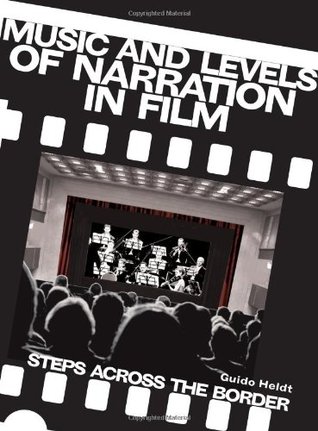 Music and Levels of Narration in Film: Steps across the Border (Hardcover)