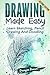 Drawing: Made EASY: Learn -...