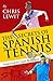 The Secrets of Spanish Tennis