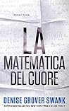 La matematica del cuore by Denise Grover Swank