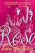 Rose: The Unauthorised Biography of Rose Hancock Porteous