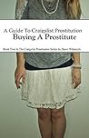A Guide To Craigslist Prostitution by Dawn Whincock