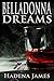 Belladonna Dreams (Dreams a...
