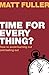 Time for Every Thing?: How to be busy without feeling burdened
