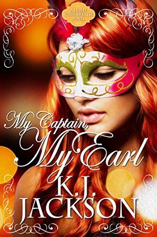 My Captain, My Earl (Hold Your Breath, #3)