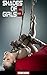 SHADES OF GIRLS 5 France (Sex Pictures Uncensored Book) Adult Picture Book Nude Photography and Nudity: Shibari 縛り Japanese bondage Sexual Content Adults ... Taboo Sexy Teen Photos (French Edition)