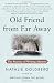 Old Friend from Far Away: T...