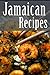 Jamaican Recipes by Jackie Swansen