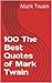 100 The Best Quotes of Mark Twain