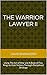 The Warrior Lawyer II by David Barnhizer