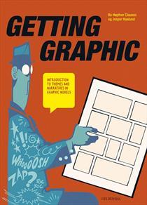 Getting graphic - introduction to themes and narratives in graphic novels
