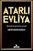ATARLI EVLIYA