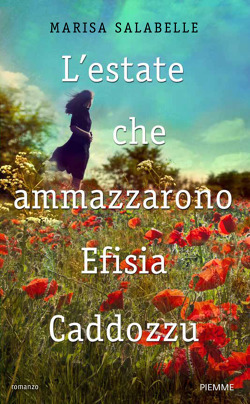 L'estate che ammazzarono Efisia Caddozzu (Hardcover)