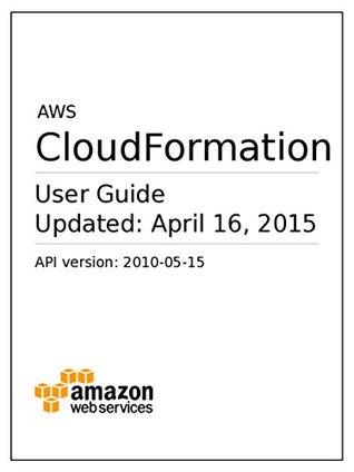 AWS CloudFormation User Guide (Kindle Edition)