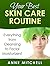 Your Best Skin Care Routine...
