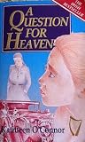 A Question For Heaven