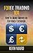 Forex Trading 101: How To Make Money On Currency Exchange