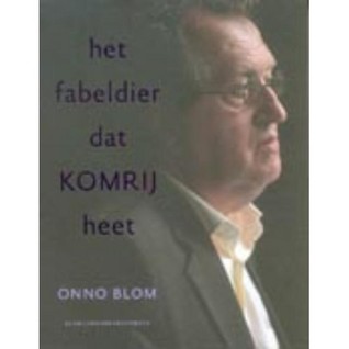 het fabeldier dat Komrij heet (Paperback)