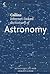 Collins dictionary of Astronomy