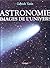 Astronomie. Images de l'univers