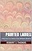 Painted Ladies by Robert J. Thomas