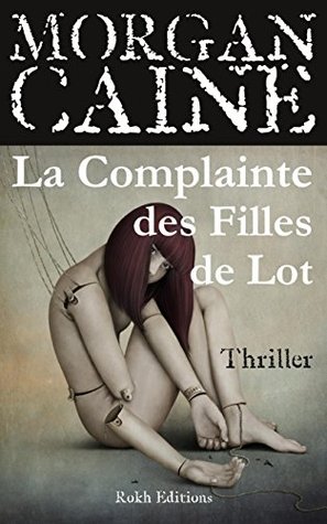 La Complainte des Filles de Lot (Kindle Edition)