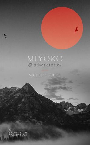 Miyoko & Other Stories