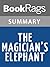 Summary & Study Guide The Magician's Elephant by Kate DiCamillo