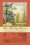 From This Day Forward - The Darcys of Pemberley by Joana Starnes
