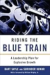 Riding the Blue Train: A Leadership Plan for Explosive Growth Riding the Blue Train: A Leadership Plan for Explosive Growth