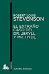 El extraño caso del Dr. Jekyll y Mr. Hyde by Robert Louis Stevenson