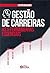 Gestão de Carreiras: as cinco ferramentas essenciais